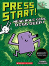 Mega Mole Girl digs deep